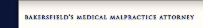 Bankersfield Medical Malpractice Attorney